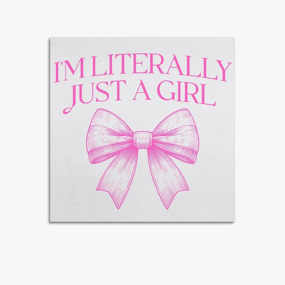 781. Literally Just A Girl Square Unframed Canvas Print