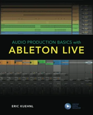 Audio Production Basics with Ableton Live (Book/Online Media)