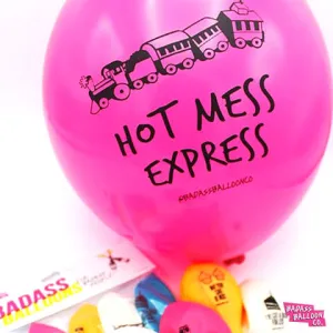 Hot Mess Express Badass Balloon Co. | Funny, Offensive Balloons & Abusive Party Balloons