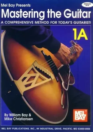 Mel Bay's Mastering the Guitar, Comprehensive Method, Level 1A, Spiral