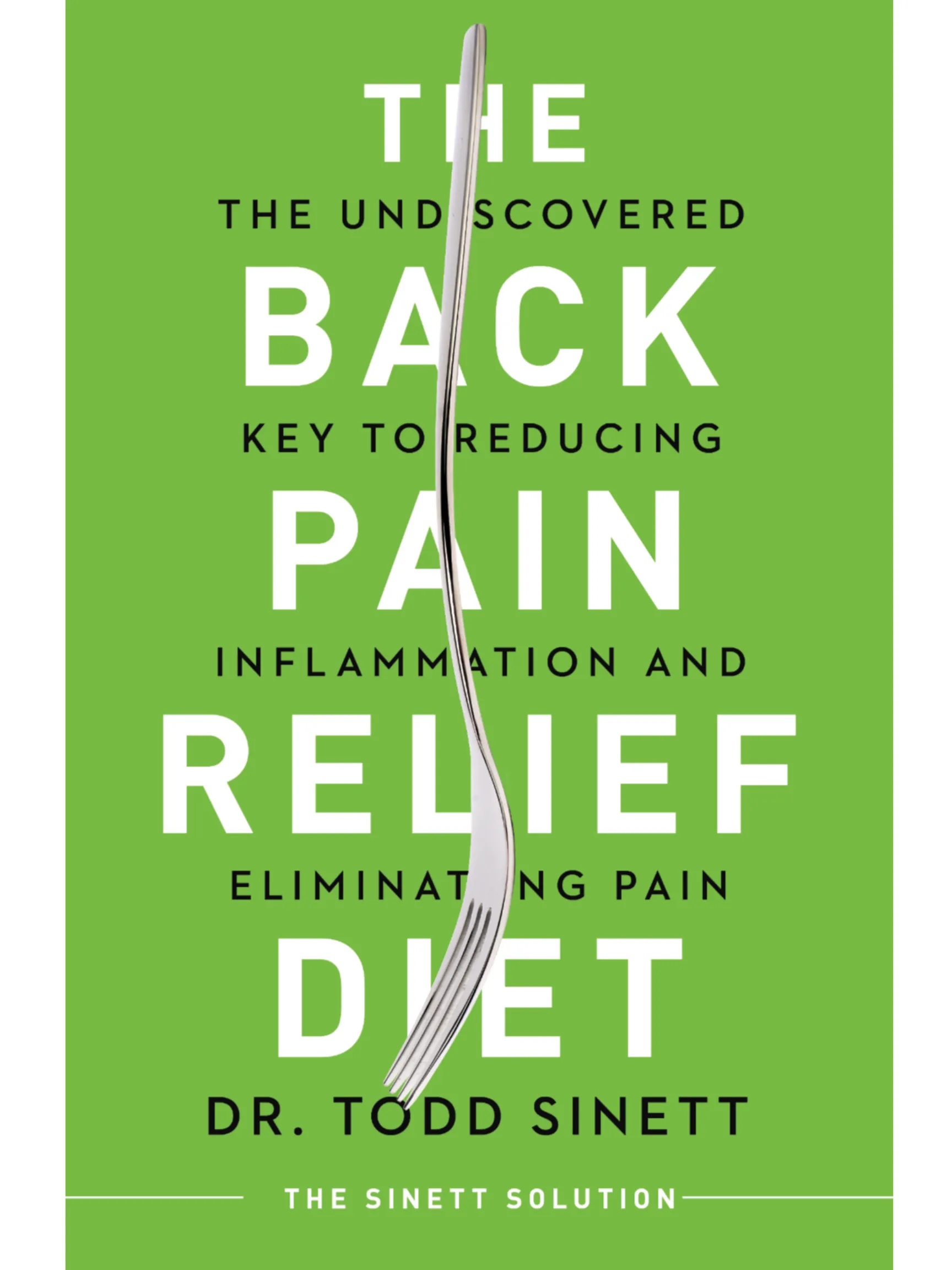 Paperback book --- Back Pain Relief Diet: The Undiscovered Key to Reducing Inflammation and Eliminating Pain