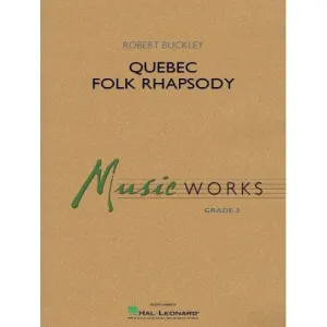Quebec Folk Rhapsody Robert Buckley