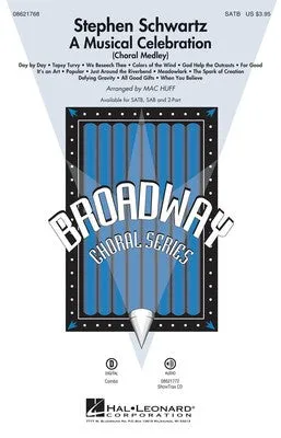 STEPHEN SCHWARTZ A MUSICAL CELEBRATION SATB